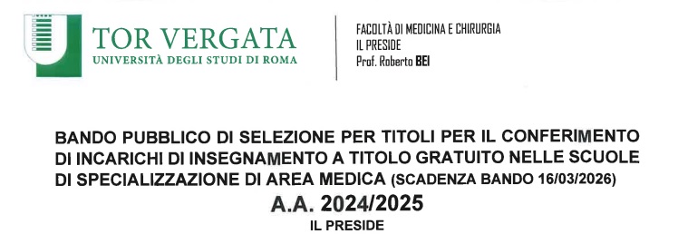Bando pubblico di selezione per titoli per il conferimento di incarichi di insegnamento a titolo gratuito nelle scuole di specializzazione di area medica, a.a. 2024/2025 – SCADENZA BANDO 18/03/2026